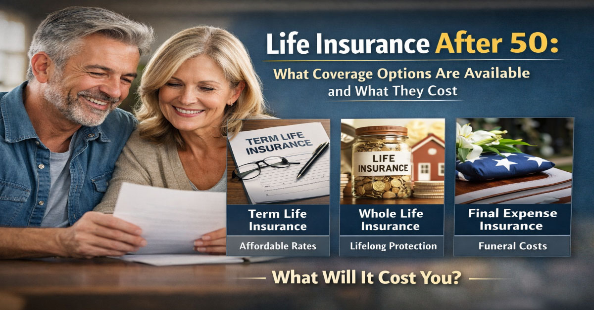 Life Insurance After 50: What You Can Get